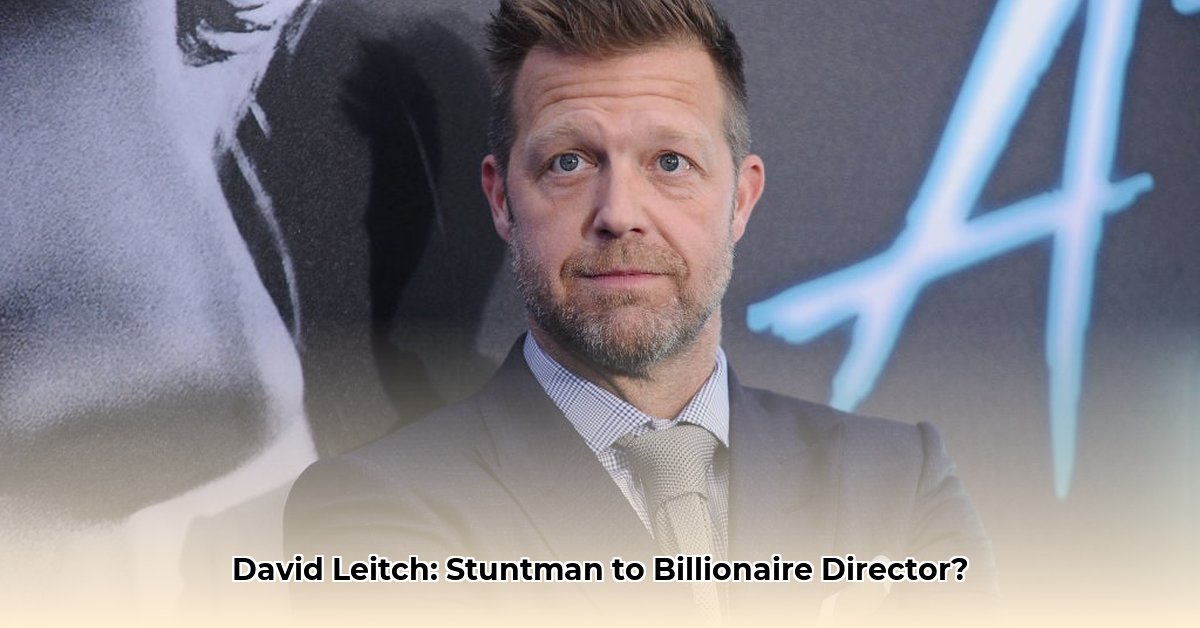 david-leitch-net-worth